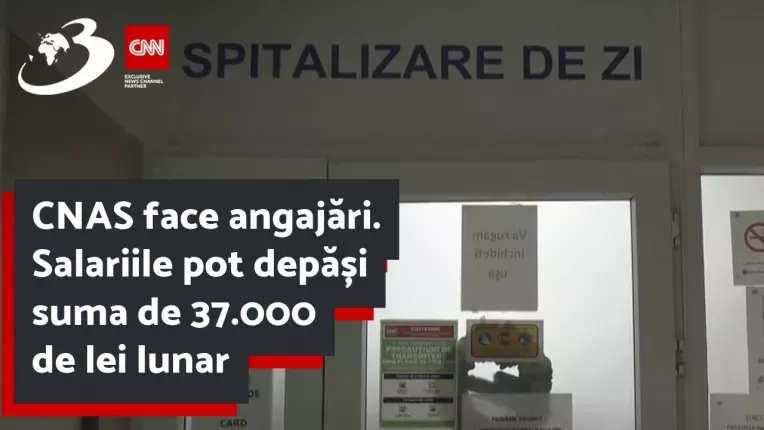 CNAS face angajari. Salariile pot depasi suma de 37.000 de lei lunar