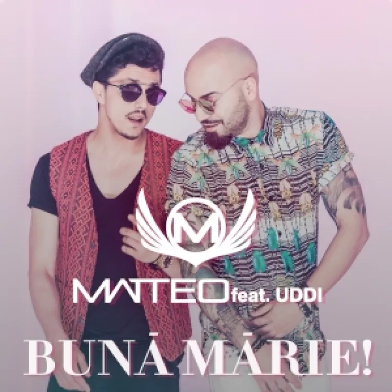 Matteo si Uddi lanseaza salutul verii: Buna Marie